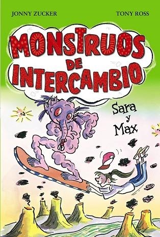 MONSTRUOS DE INTERCAMBIO SARA Y MAX | 9788467840759 | ZUCKER, JONNY | Llibreria L'Odissea - Libreria Online de Vilafranca del Penedès - Comprar libros