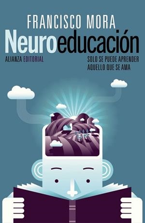 NEUROEDUCACIÓN | 9788420675336 | MORA, FRANCISCO | Llibreria L'Odissea - Libreria Online de Vilafranca del Penedès - Comprar libros