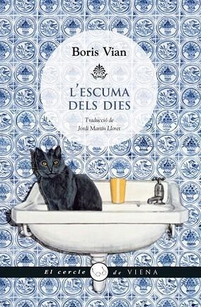 L'ESCUMA DELS DIES | 9788483307380 | VIAN, BORIS | Llibreria L'Odissea - Libreria Online de Vilafranca del Penedès - Comprar libros