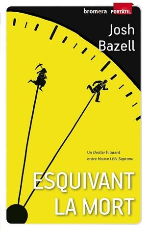 ESQUIVANT LA MORT | 9788490261002 | BAZELL, JOSH | Llibreria L'Odissea - Libreria Online de Vilafranca del Penedès - Comprar libros