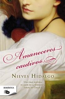 AMANECERES CAUTIVOS | 9788498728217 | HIDALGO, NIEVES | Llibreria L'Odissea - Libreria Online de Vilafranca del Penedès - Comprar libros