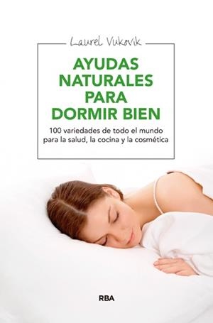 AYUDAS NATURALES PARA DORMIR BIEN | 9788415541981 | VUKOVIC, LAUREL | Llibreria L'Odissea - Libreria Online de Vilafranca del Penedès - Comprar libros