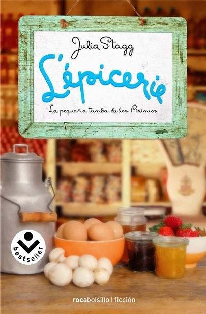 L'ÉPICERIE LA PEQUEÑA TIENDA DE LOS PIRINEOS | 9788415729044 | STAGG, JULIA | Llibreria Online de Vilafranca del Penedès | Comprar llibres en català