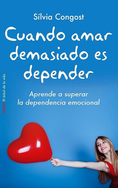 CUANDO AMAR DEMASIADO ES DEPENDER | 9788497546751 | CONGOST PROVENSA, SILVIAL | Llibreria Online de Vilafranca del Penedès | Comprar llibres en català