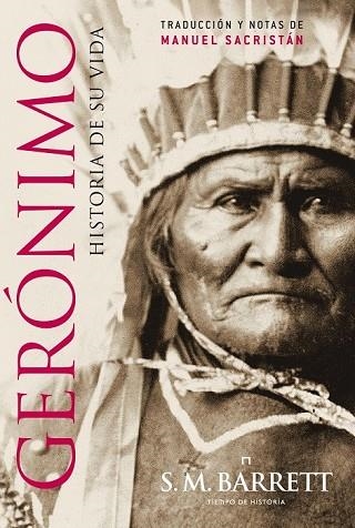GERÓNIMO HISTORIA DE SU VIDA | 9788498925791 | BARRET, S M | Llibreria L'Odissea - Libreria Online de Vilafranca del Penedès - Comprar libros