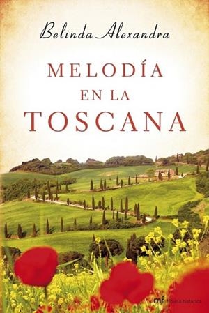 MELODÍA EN LA TOSCANA | 9788427040137 | ALEXANDRA, BELINDA | Llibreria Online de Vilafranca del Penedès | Comprar llibres en català