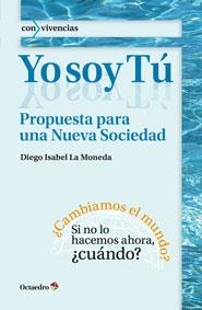 YO SOY TÚ | 9788499214023 | ISABEL, DIEGO | Llibreria L'Odissea - Libreria Online de Vilafranca del Penedès - Comprar libros