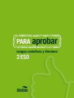PARA APROBAR LENGUA CASTELLANA Y LITERATURA 2 ESO | 9788483089057 | AA. VV. | Llibreria L'Odissea - Libreria Online de Vilafranca del Penedès - Comprar libros