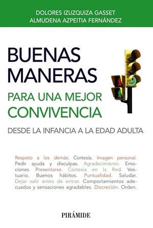BUENAS MANERAS PARA UNA MEJOR CONVIVENCIA | 9788436828672 | IZUZQUIZA, DOLORES / AZPEITIA, ALMUDENA | Llibreria Online de Vilafranca del Penedès | Comprar llibres en català