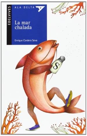 LA MAR CHALADA | 9788426386892 | CORDERO, ENRIQUE | Llibreria L'Odissea - Libreria Online de Vilafranca del Penedès - Comprar libros