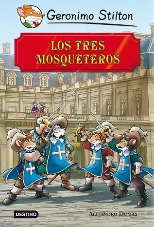 LOS TRES MOSQUETEROS | 9788408113409 | STILTON, GERONIMO | Llibreria Online de Vilafranca del Penedès | Comprar llibres en català