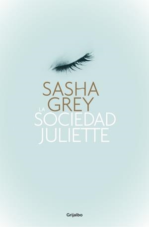 LA SOCIEDAD JULIETTE | 9788425350474 | GREY, SASHA | Llibreria L'Odissea - Libreria Online de Vilafranca del Penedès - Comprar libros
