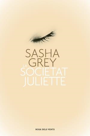 LA SOCIETAT JULIETTE | 9788401389023 | GREY, SASHA | Llibreria L'Odissea - Libreria Online de Vilafranca del Penedès - Comprar libros