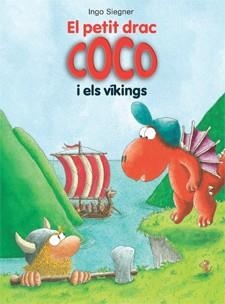 EL PETIT DRAC COCO I ELS VÍKINGS | 9788424647629 | SIEGNER, INGO | Llibreria L'Odissea - Libreria Online de Vilafranca del Penedès - Comprar libros