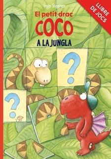 LLIBRE DE JOCS - EL PETIT DRAC COCO A LA JUNGLA | 9788424646790 | SIEGNER, INGO | Llibreria Online de Vilafranca del Penedès | Comprar llibres en català