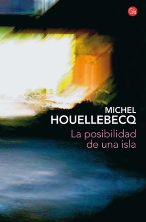 LA POSIBILIDAD DE UNA ISLA  (BOLSILLO) | 9788466326506 | HOUELLEBECQ, MICHEL | Llibreria Online de Vilafranca del Penedès | Comprar llibres en català