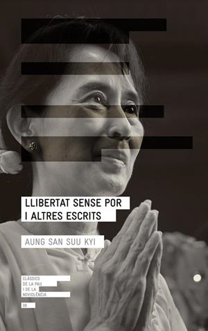 LLIBERTAT SENSE POR I ALTRES ESCRITS | 9788415695332 | SAN SUU KYI, AUNG | Llibreria Online de Vilafranca del Penedès | Comprar llibres en català
