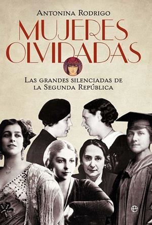 MUJERES OLVIDADAS | 9788499708232 | RODRIGO, ANTONINA | Llibreria Online de Vilafranca del Penedès | Comprar llibres en català