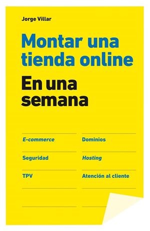 MONTAR UNA TIENDA ONLINE EN UNA SEMANA | 9788498752731 | VILLAR, JORGE  | Llibreria L'Odissea - Libreria Online de Vilafranca del Penedès - Comprar libros