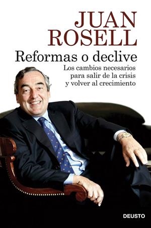 REFORMAS O DECLIVE | 9788423414048 | JUAN ROSELL | Llibreria L'Odissea - Libreria Online de Vilafranca del Penedès - Comprar libros
