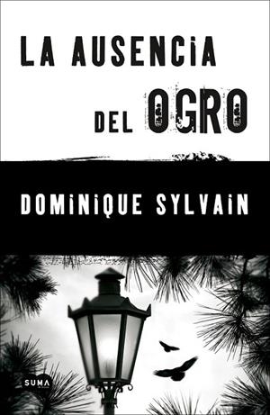 LA AUSENCIA DEL OGRO | 9788483654712 | SYLVAIN, DOMINIQUE | Llibreria L'Odissea - Libreria Online de Vilafranca del Penedès - Comprar libros