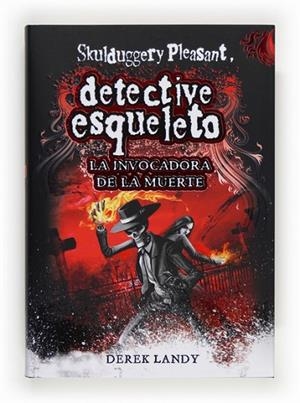 DETECTIVE ESQUELETO VI LA INVOCADORA DE LA MUERTE | 9788467561593 | LANDY, DEREK | Llibreria Online de Vilafranca del Penedès | Comprar llibres en català