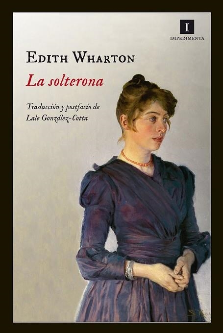 LA SOLTERONA | 9788415578734 | WHARTON, EDITH | Llibreria L'Odissea - Libreria Online de Vilafranca del Penedès - Comprar libros