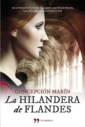 LA HILANDERA DE FLANDES | 9788499982793 | MARIN, CONCEPCION | Llibreria L'Odissea - Libreria Online de Vilafranca del Penedès - Comprar libros