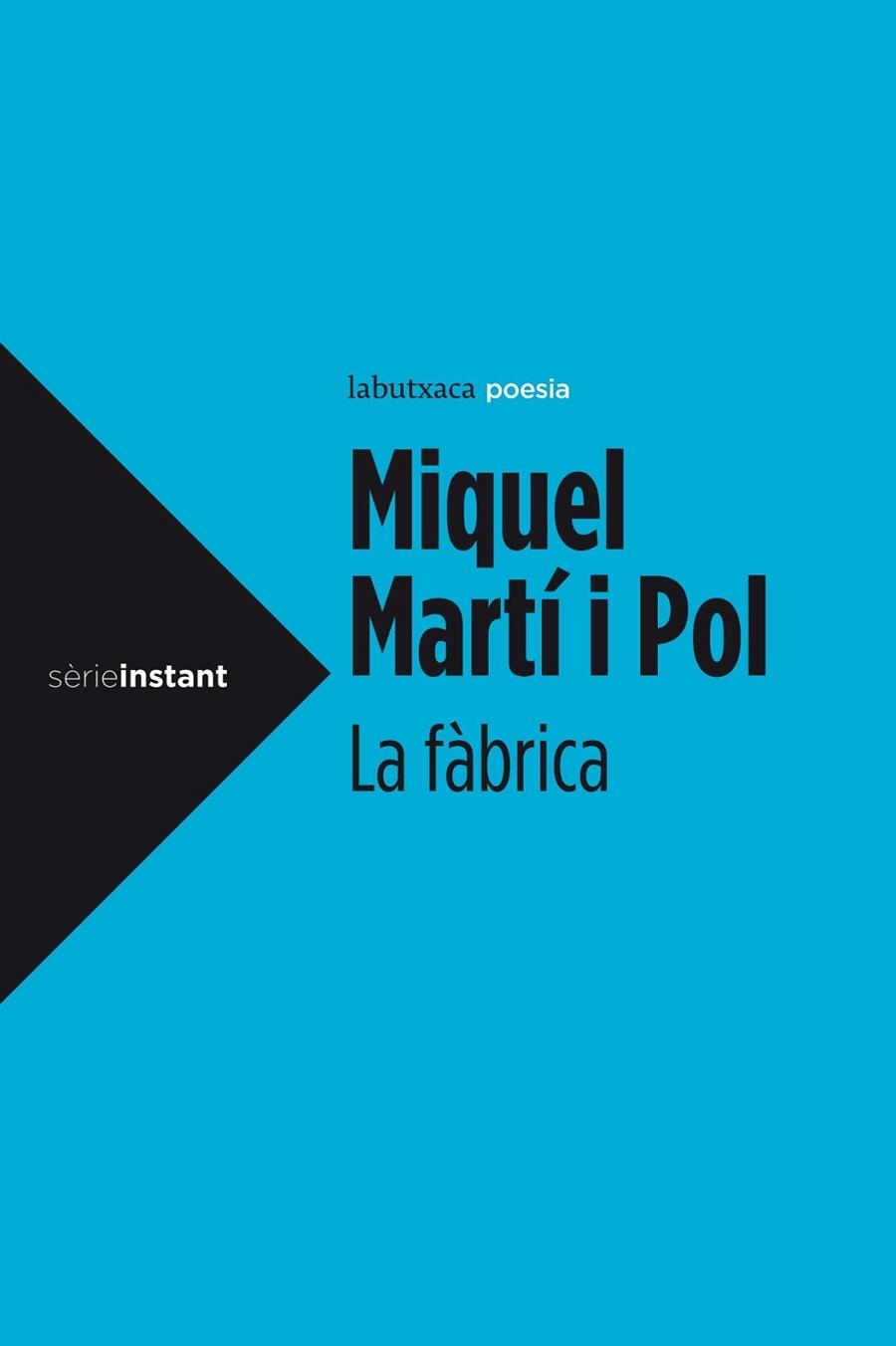 LA FÀBRICA | 9788499306964 | MARTI I POL, MIQUEL | Llibreria L'Odissea - Libreria Online de Vilafranca del Penedès - Comprar libros