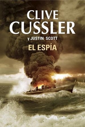 EL ESPÍA  | 9788401354281 | CUSSLER, CLIVE / SCOTT, JUSTIN | Llibreria L'Odissea - Libreria Online de Vilafranca del Penedès - Comprar libros