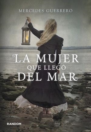 LA MUJER QUE LLEGÓ DEL MAR | 9788415725213 | GUERRERO, MERCEDES | Llibreria L'Odissea - Libreria Online de Vilafranca del Penedès - Comprar libros