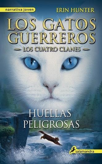 LOS GATOS GUERREROS 5 HUELLAS PELIGROSAS | 9788498385458 | HUNTER, ERIN | Llibreria Online de Vilafranca del Penedès | Comprar llibres en català