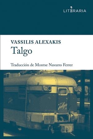 TALGO | 9788415900030 | ALEXAKIS, VASSILIS | Llibreria Online de Vilafranca del Penedès | Comprar llibres en català