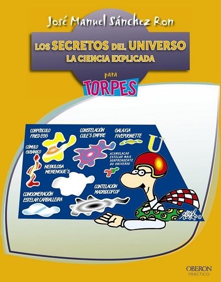 LOS SECRETOS DEL UNIVERSO | 9788441532892 | SÁNCHEZ RON, JOSÉ MANUEL | Llibreria L'Odissea - Libreria Online de Vilafranca del Penedès - Comprar libros