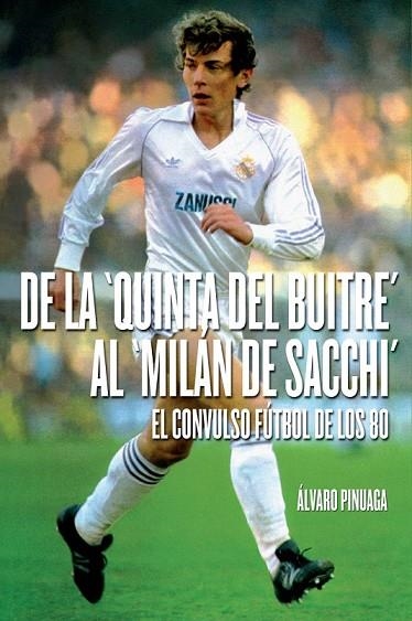 DE LA QUINTA DEL BUITRE AL MILÁN DE SCCHI | 9788415405610 | PINUAGA DUCE, ALVARO | Llibreria L'Odissea - Libreria Online de Vilafranca del Penedès - Comprar libros
