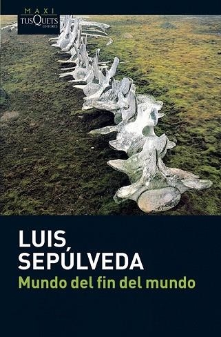 MUNDO DEL FIN DEL MUNDO | 9788483835418 | SEPULVEDA, LUIS | Llibreria L'Odissea - Libreria Online de Vilafranca del Penedès - Comprar libros