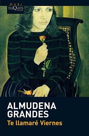 TE LLAMARE VIERNES | 9788483835678 | GRANDES, ALMUDENA | Llibreria L'Odissea - Libreria Online de Vilafranca del Penedès - Comprar libros