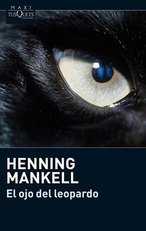 EL OJO DEL LEOPARDO | 9788483835760 | MANKELL, HENNING | Llibreria L'Odissea - Libreria Online de Vilafranca del Penedès - Comprar libros