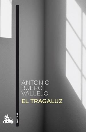 EL TRAGALUZ | 9788467033366 | BUERO, ANTONIO | Llibreria Online de Vilafranca del Penedès | Comprar llibres en català