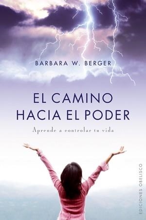 EL CAMINO HACIA EL PODER | 9788497775526 | BERGER, BARBARA W. | Llibreria L'Odissea - Libreria Online de Vilafranca del Penedès - Comprar libros