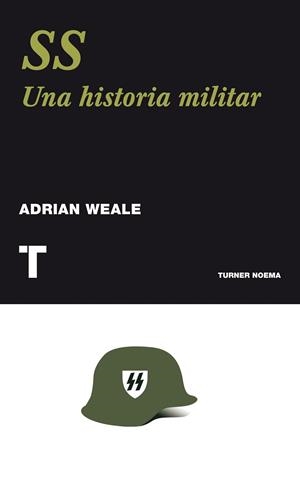 SS UNA HISTORIA NUEVA | 9788475069043 | WEALE, ADRIAN | Llibreria L'Odissea - Libreria Online de Vilafranca del Penedès - Comprar libros