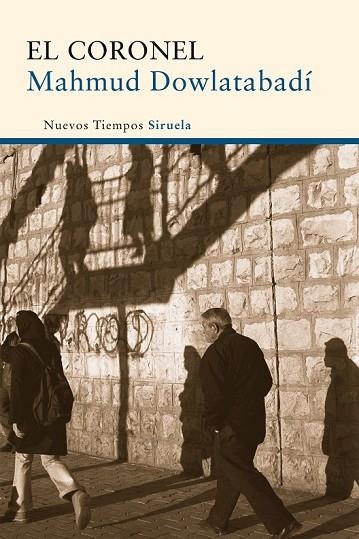 EL CORONEL | 9788498415483 | DOWLATABADÍ, MAHMUD | Llibreria Online de Vilafranca del Penedès | Comprar llibres en català