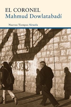 EL CORONEL | 9788498415483 | DOWLATABADÍ, MAHMUD | Llibreria Online de Vilafranca del Penedès | Comprar llibres en català