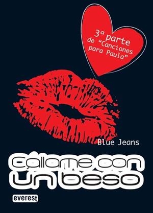 CÁLLAME CON UN BESO | 9788444147796 | JEANS, BLUE | Llibreria Online de Vilafranca del Penedès | Comprar llibres en català