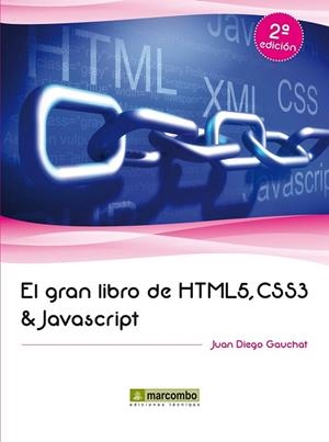 EL GRAN LIBRO DE HTML5, CSS3 Y JAVASCRIPT | 9788426719959 | GAUCHAT, JUAN DIEGO | Llibreria L'Odissea - Libreria Online de Vilafranca del Penedès - Comprar libros