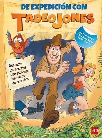 DE EXPEDICION CON TADEO JONES | 9788467562477 | GARÍ DE AGUILERA, PILAR | Llibreria L'Odissea - Libreria Online de Vilafranca del Penedès - Comprar libros