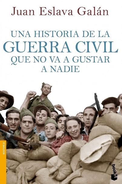UNA HISTORIA DE LA GUERRA CIVIL QUE NO VA A GUSTAR | 9788408114635 | ESLAVA GALAN, JUAN | Llibreria Online de Vilafranca del Penedès | Comprar llibres en català