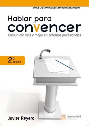 HABLAR PARA CONVENCER | 9788483226414 | REYERO, JAVIER | Llibreria L'Odissea - Libreria Online de Vilafranca del Penedès - Comprar libros