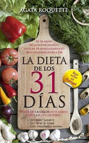 LA DIETA DE LOS 31 DIAS | 9788499705224 | ROQUETTE, AGATA | Llibreria L'Odissea - Libreria Online de Vilafranca del Penedès - Comprar libros