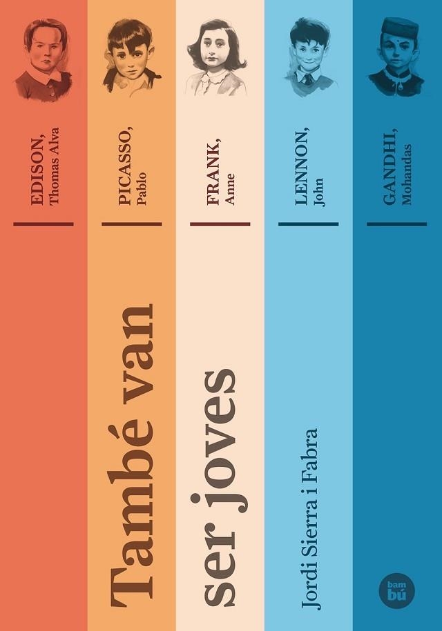TAMBE VAN SER JOVES | 9788483432686 | SIERRA I FABRA, JORDI | Llibreria L'Odissea - Libreria Online de Vilafranca del Penedès - Comprar libros
